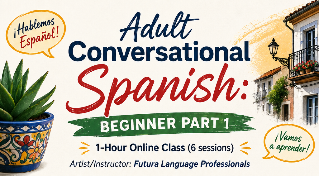 Picture for: Adult Conversational Spanish: Beginner Part 1