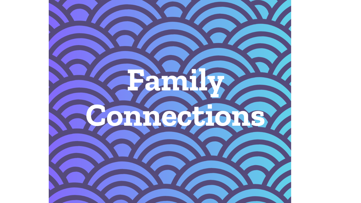 Picture for: Family Connections (Birth - Kindergarten)