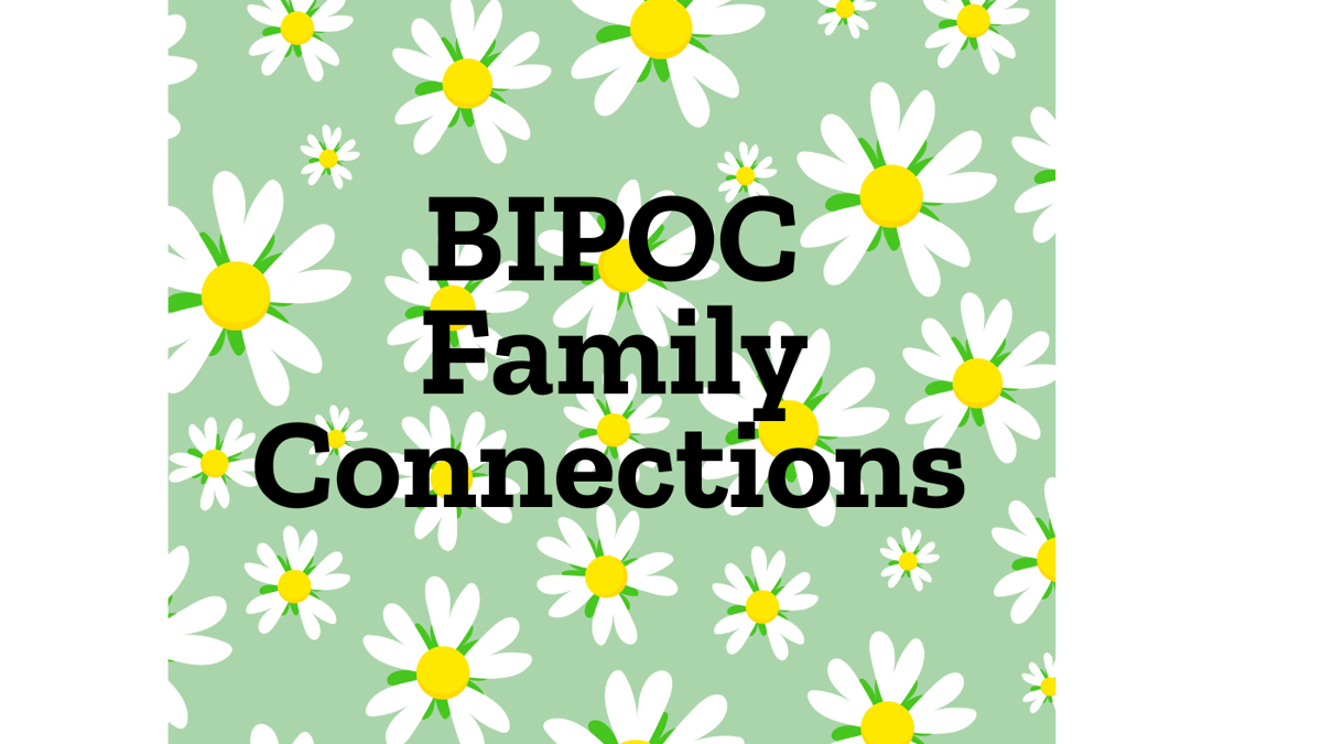 Picture for: BIPOC Family Connections