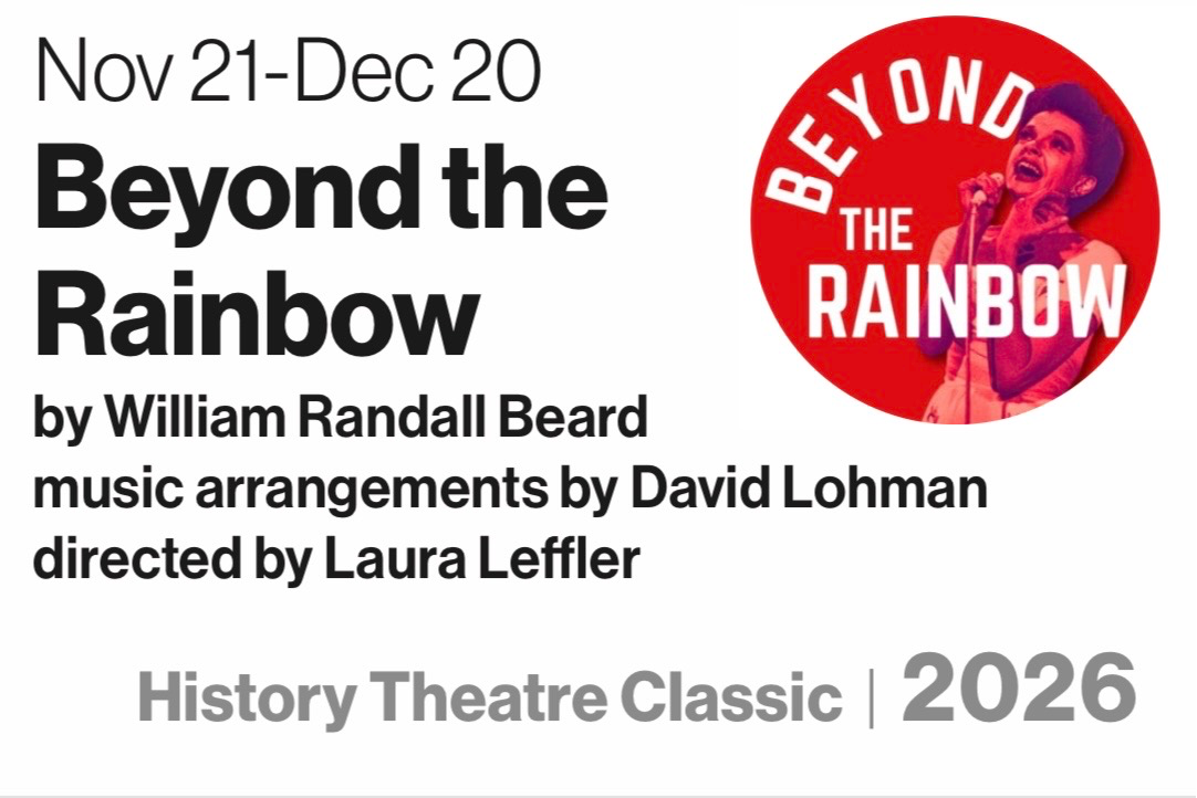 Picture for: “Beyond the Rainbow" at the St. Paul History Theatre