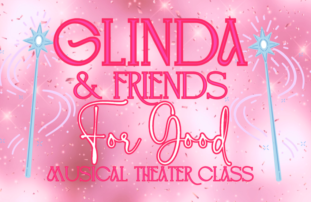 Picture for: Glinda & Friends for Good Musical Theater: 3-5