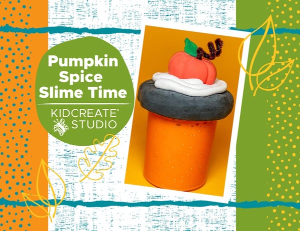 Picture for Pumpkin Spice Slime Time with Kidcreate Studio