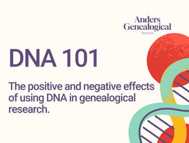 Picture for DNA 101: The Positive and Negative Effects of Using DNA in Genealogical Research