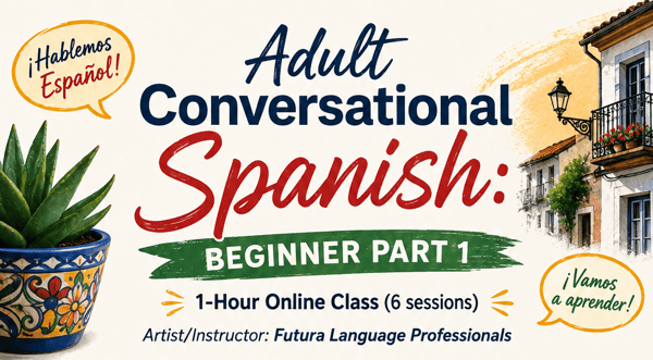 Picture for: Adult Conversational Spanish: Beginner Part 1