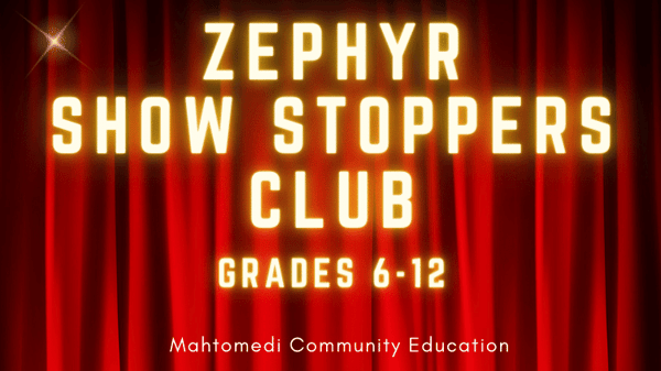 Picture for Zephyr Show Stoppers Club (grades 6-12)