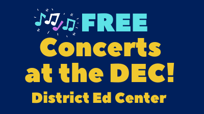 Course FREE! Concerts at the DEC (District Ed Center) image 1