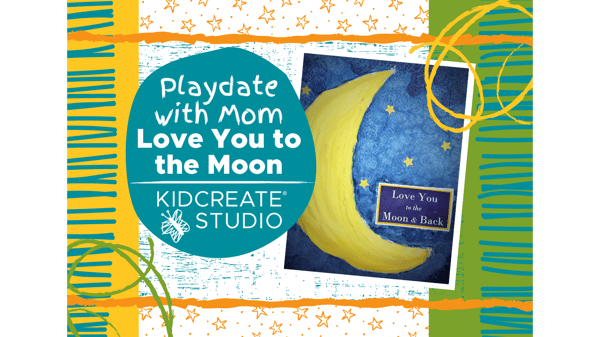 Course Play Date with Mom-Love You to the Moon with Kidcreate Studio (18 months-6 years) image 1
