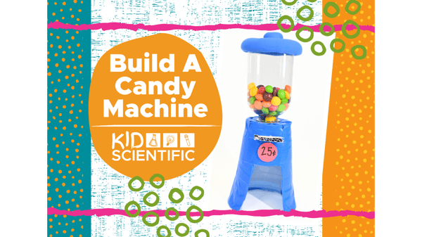 Picture for: Science Week #1 - Build a Candy Machine (completed grades K-4)