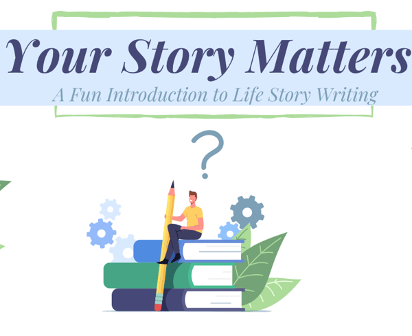 Picture for: Your Story Matters A Legacy Writing Class