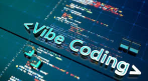 Picture for: Vibe Coding