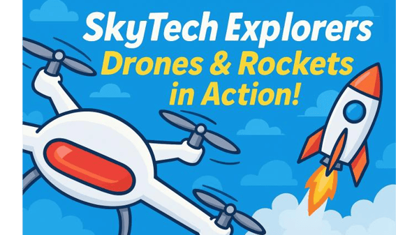 Picture for: SkyTech Explorers Camp: Drones & Rockets