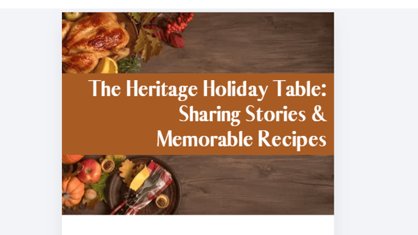 Picture for: The Heritage Holiday Table: Sharing Stories & Memorable Recipes