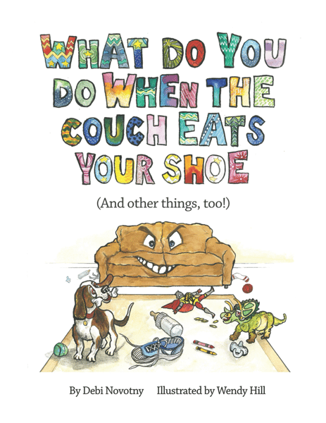 Picture for "What Do You Do When The Couch Eats Your Shoe": Visit with author Debi Novotny