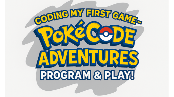 Picture for: Coding My First Game - PokéCode Adventures: Program and Play