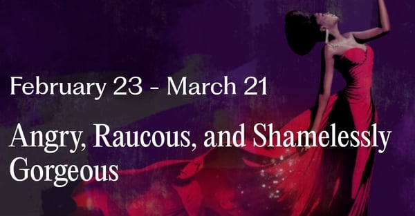 Picture for: "Angry, Raucous & Shamelessly Gorgeous" at Penumbra Theatre - Celebrating 50 Years!