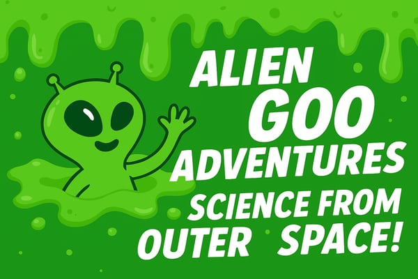 Picture for: Alien Goo Adventures: Science from Outer Space