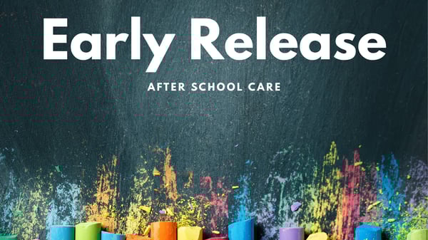Picture for: Early Release (After school care)