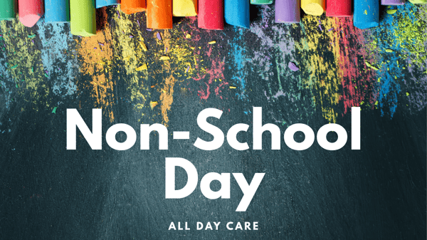 Picture for: Non-School Day (All day care)