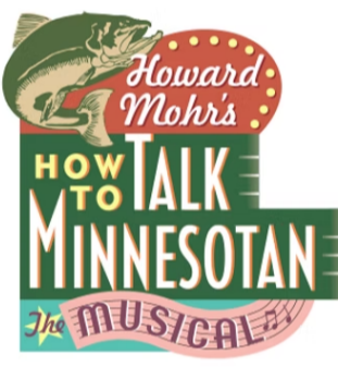 Image for HOW TO TALK MINNESOTAN: MUSICAL