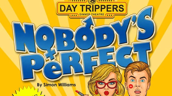 Picture for: Nobody's Perfect - Daytrippers Dinner Theatre