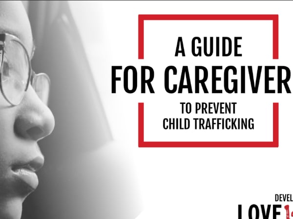 Picture for: A Guide For Caregivers To Prevent Child Trafficking