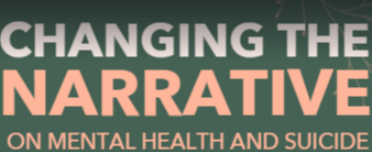 Picture for: Changing the Narrative on Mental Health & Suicide
