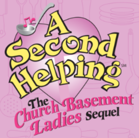 Image for Church Basement Ladies: A Second Helping Musical