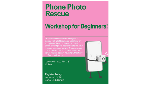 Picture for: Phone Photo Rescue Workshop for Beginners!