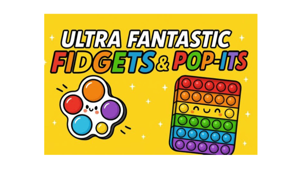 Picture for: Ultra Fantastic Fidgets and Pop-its!