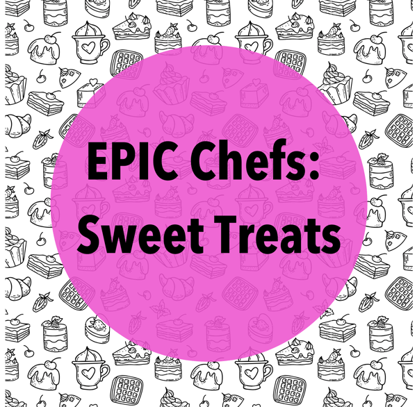 Course EPIC Chefs: Sweet Treats image 1