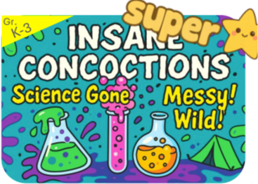 Picture for: Insane Concoctions: Science gone Messy! Wild!