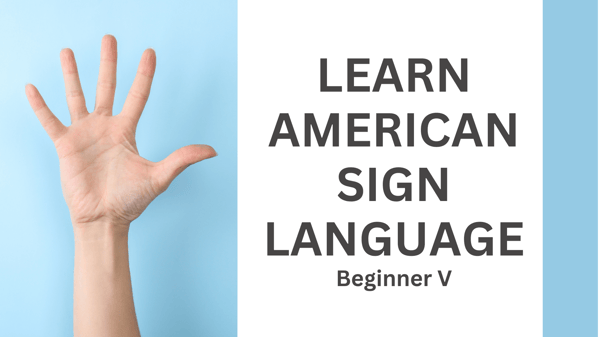 Picture for: Beginner American Sign Language 5: Beyond the Basics