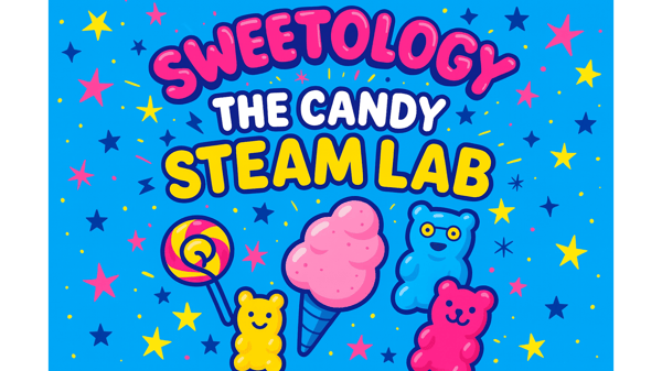 Picture for Sweetology: The Candy STEAM Lab (Ages 5-9) - NEW!