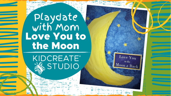 Picture for: Play Date with Mom - Love You to the Moon