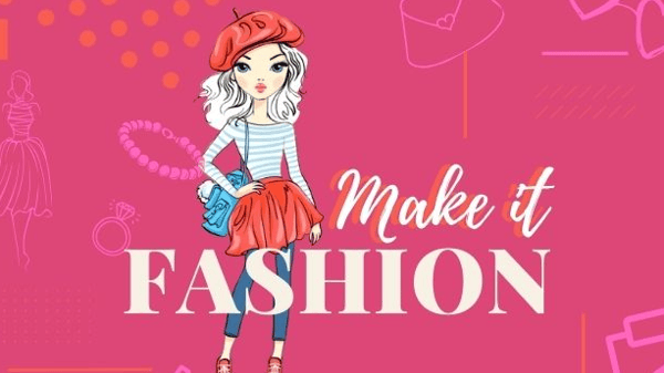 Picture for Make it Fashion