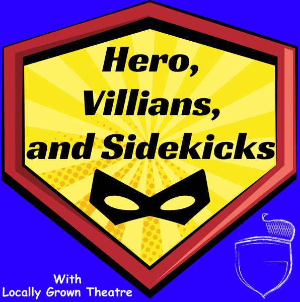 Picture for: Theatre: Heroes, Villains & Sidekicks